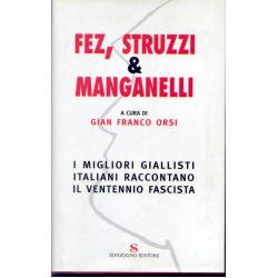Fez, struzzi & manganelli - Sonzogno editore
